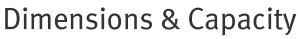 Dimensions & Capacity
